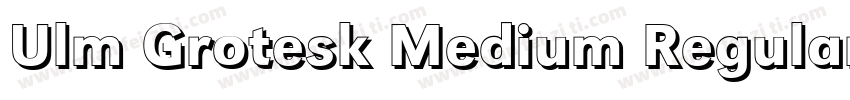 Ulm Grotesk Medium Regular字体转换